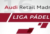 Liga Pádel Audi Retail Madrid 2016.