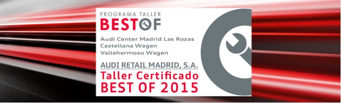 Audi Retail Madrid vuelve a recibir la certificación “Taller BEST OF 2015” en todos sus centros